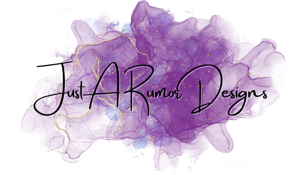 Just A Rumor Designs