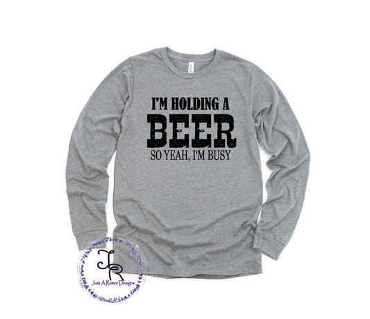 Holding A Beer Shirt