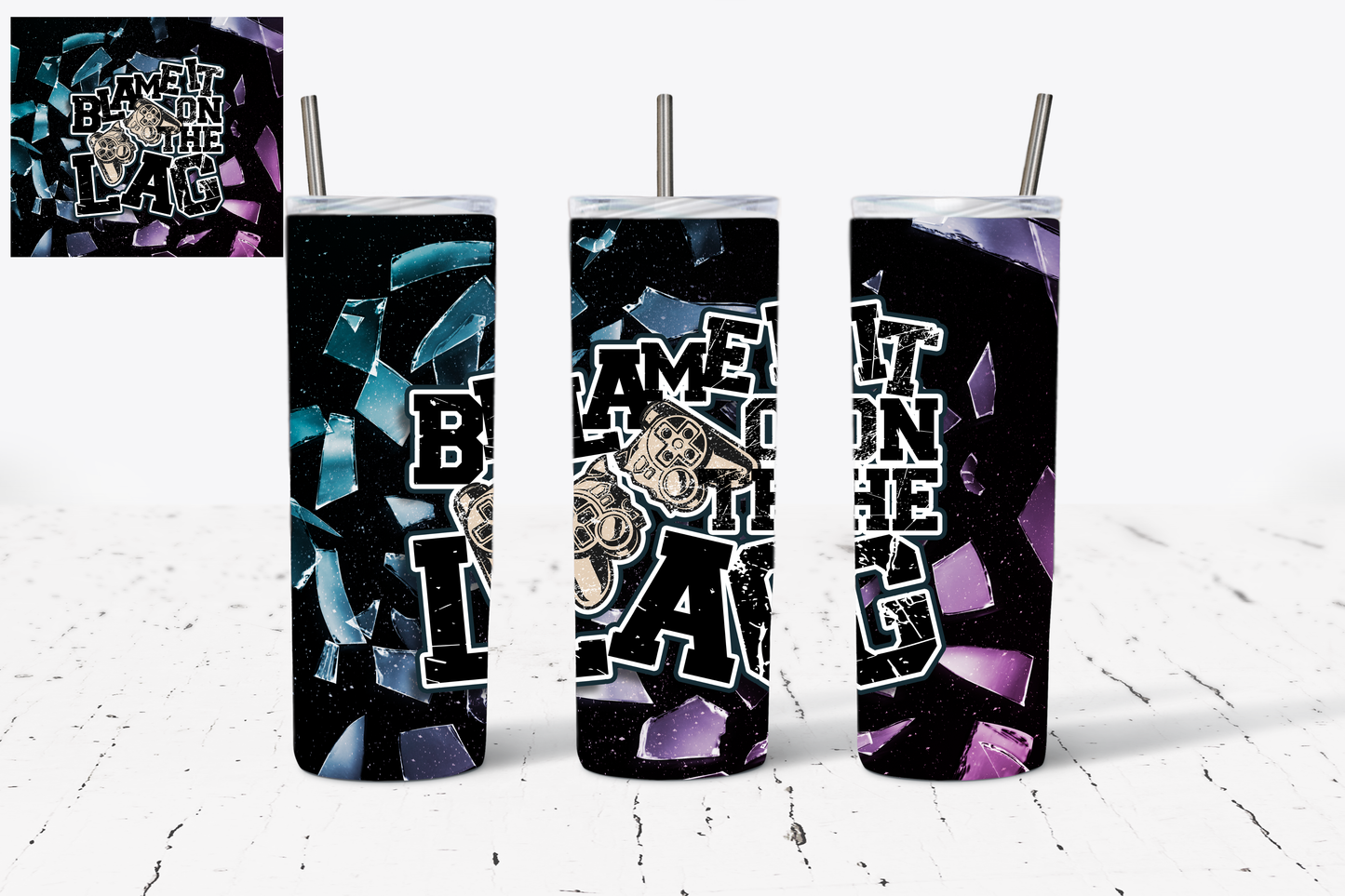 Blame It on the Lag Tumbler