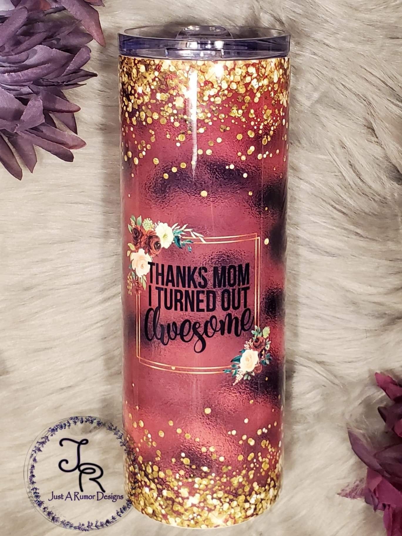 Thanks Mom Tumbler