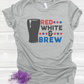 Red White & Brew Shirt