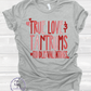 True Love & Tantrums Shirt