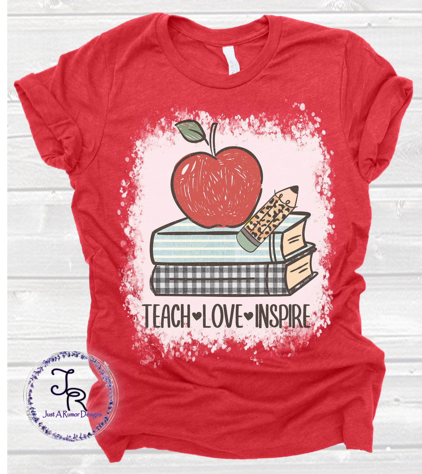 Teach Love Inspire Shirt