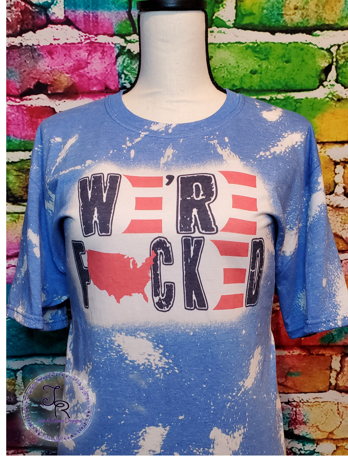 We’re Fucked Shirt