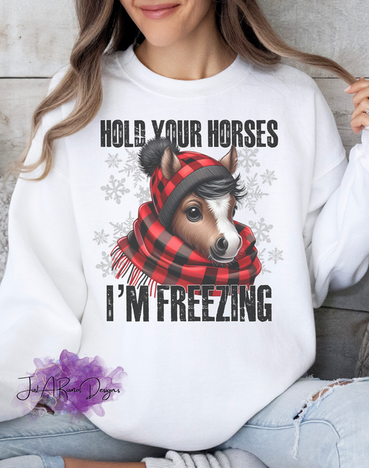 Hold Your Horses Shirt
