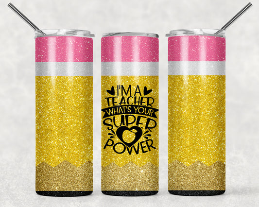 Teacher Superpower Tumbler