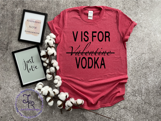V is for Vodka Shirt