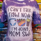 Mom Shit Shirt