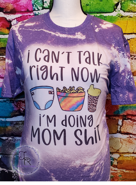 Mom Shit Shirt