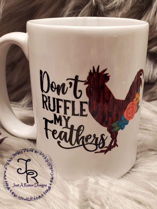 Ruffle my Feathers Mug