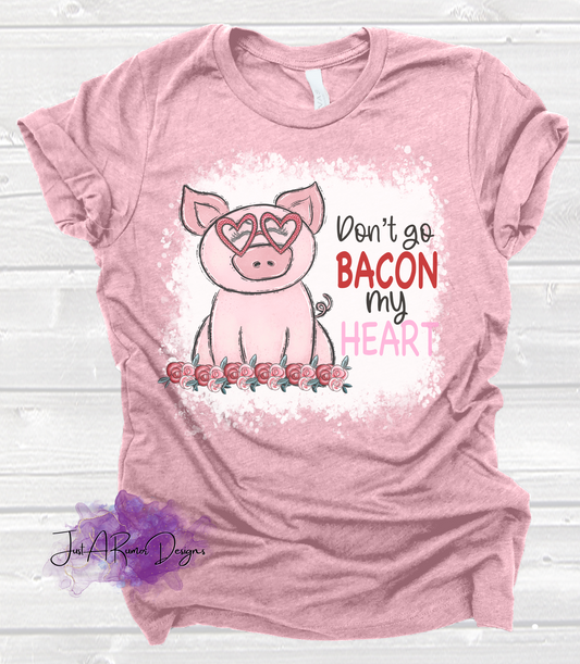 Bacon My Heart Shirt