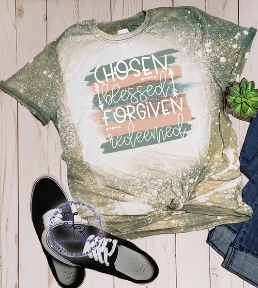 Chosen Blessed Forgiven Shirt