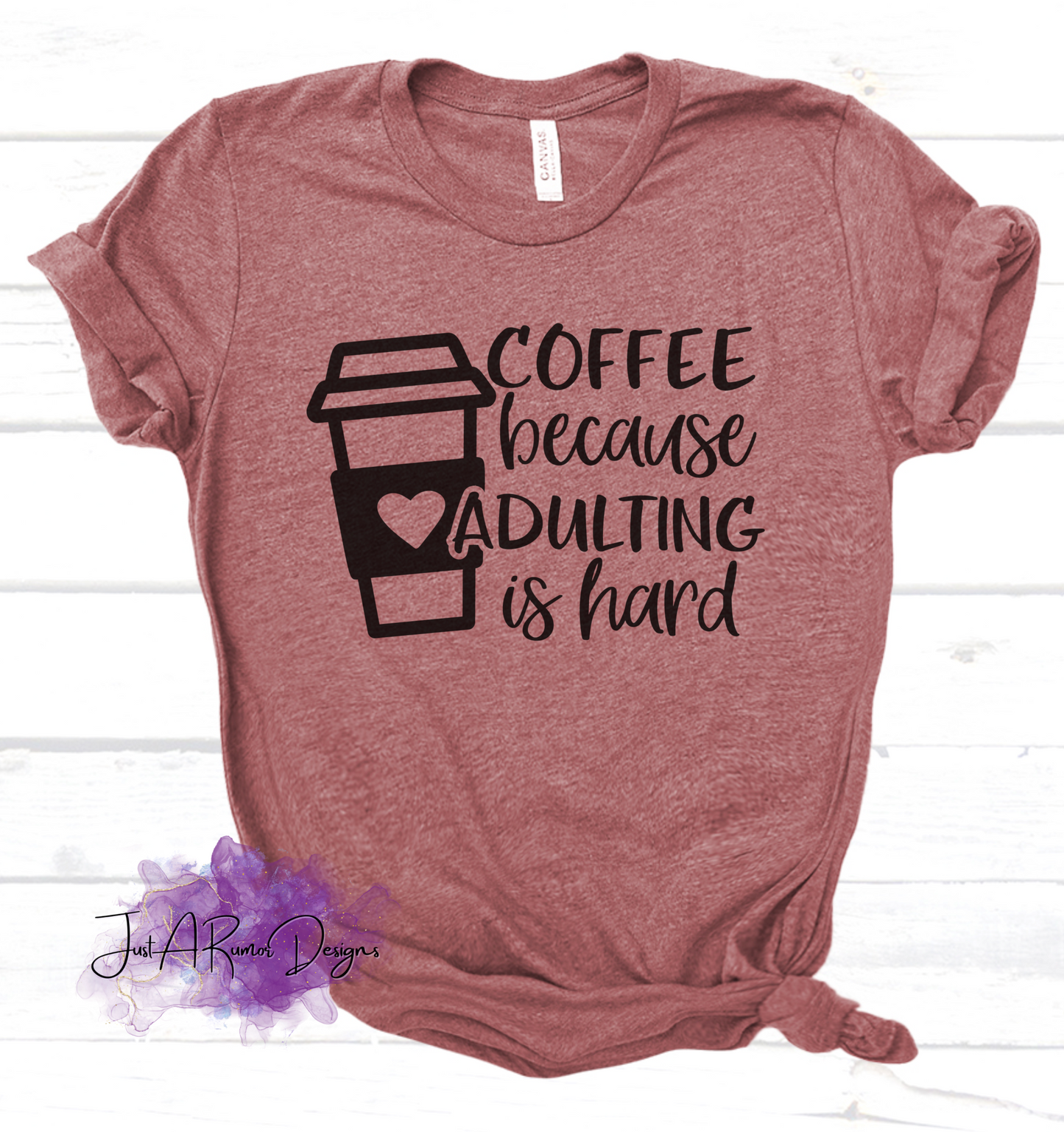 Coffee Adulting is Hard Shirt
