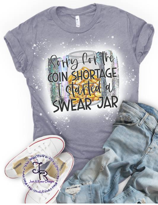 Coin Shortage Shirt