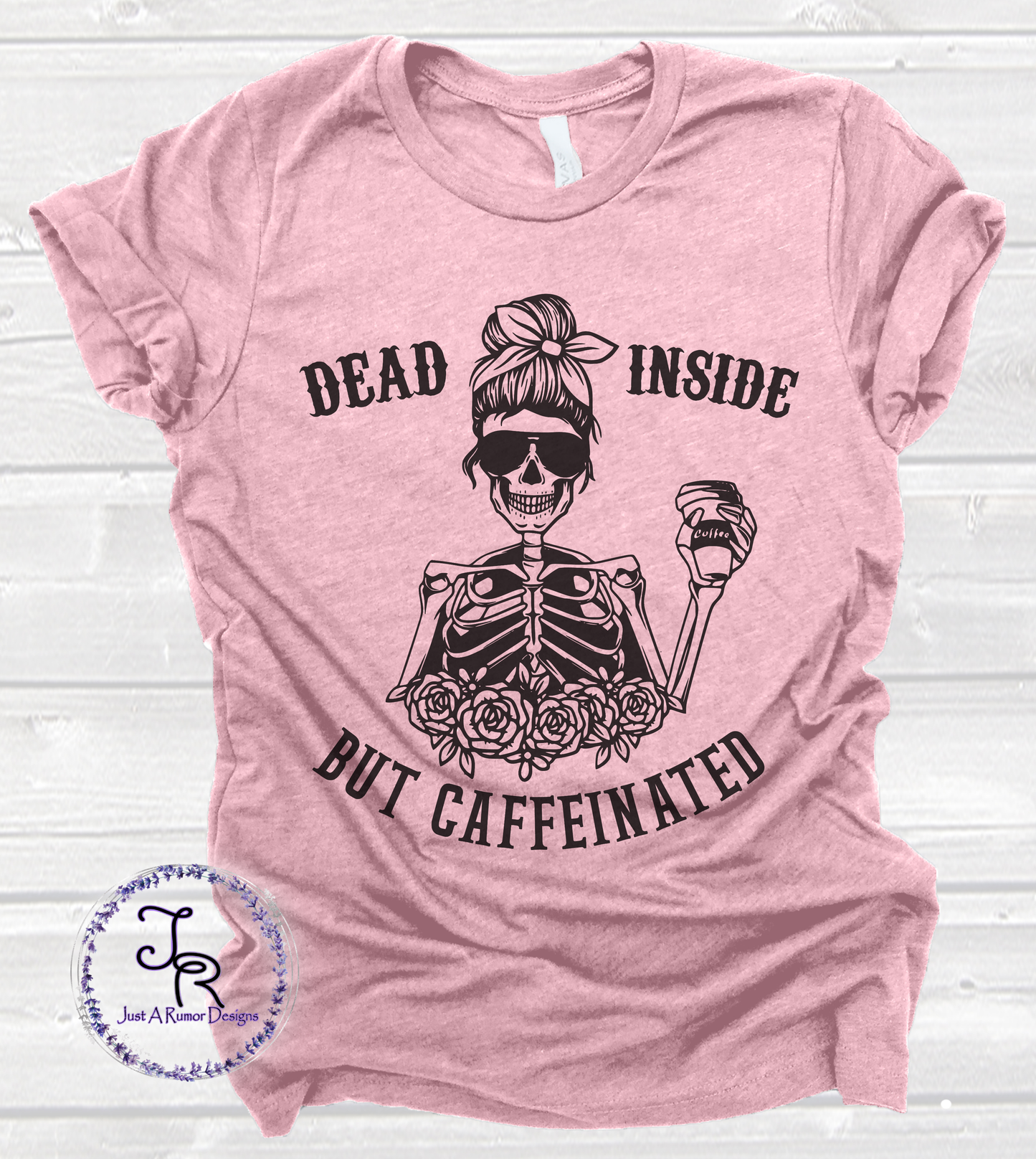 Dead Inside but Caffeinated Shirt