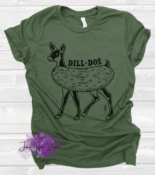 Dill Doe Shirt