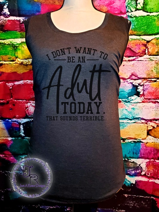 Adult Today Shirt