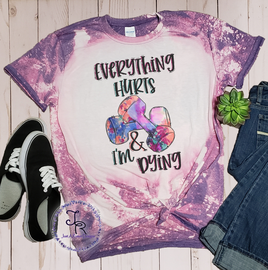 Everything Hurts Shirt