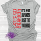 Not Japanese Shirt
