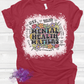 Mental Health Matters Shirt