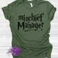 Mischief Manager Shirt