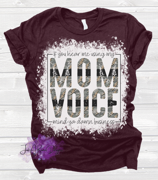 Mom Voice Shirt