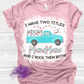 Mom and Mawmaw Truck Shirt