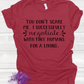 Negotiate with Tiny Humans Shirt