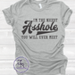 Nicest Asshole Shirt