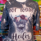 Not Today Heifer Shirt