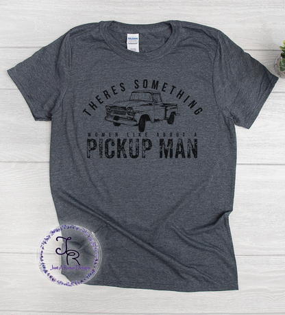 Pickup Man Shirt
