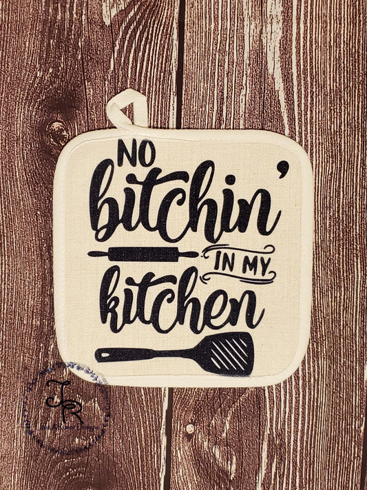 Bitchin' in my Kitchen Pot Holder