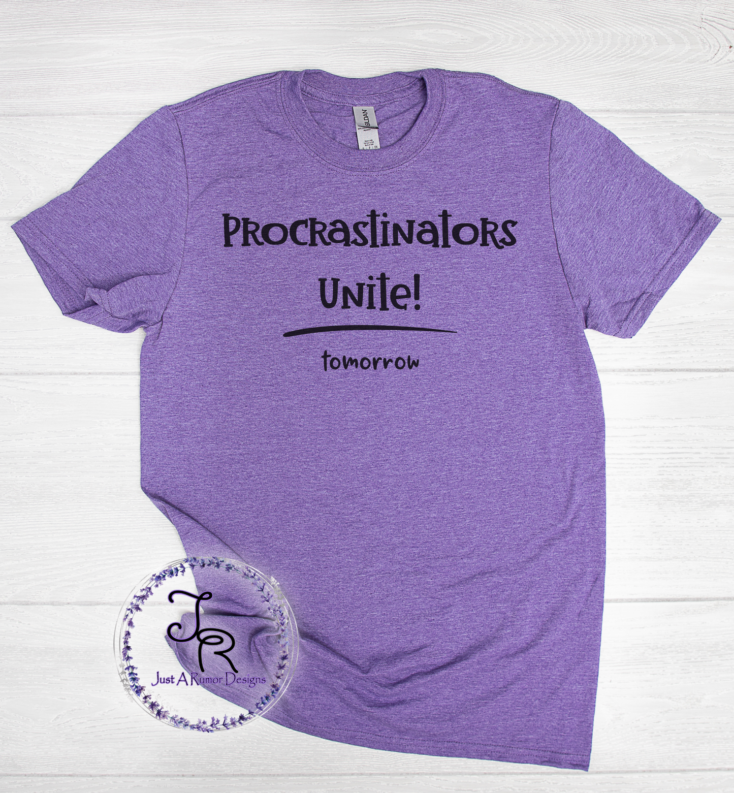 Procrastinators Unite Shirt