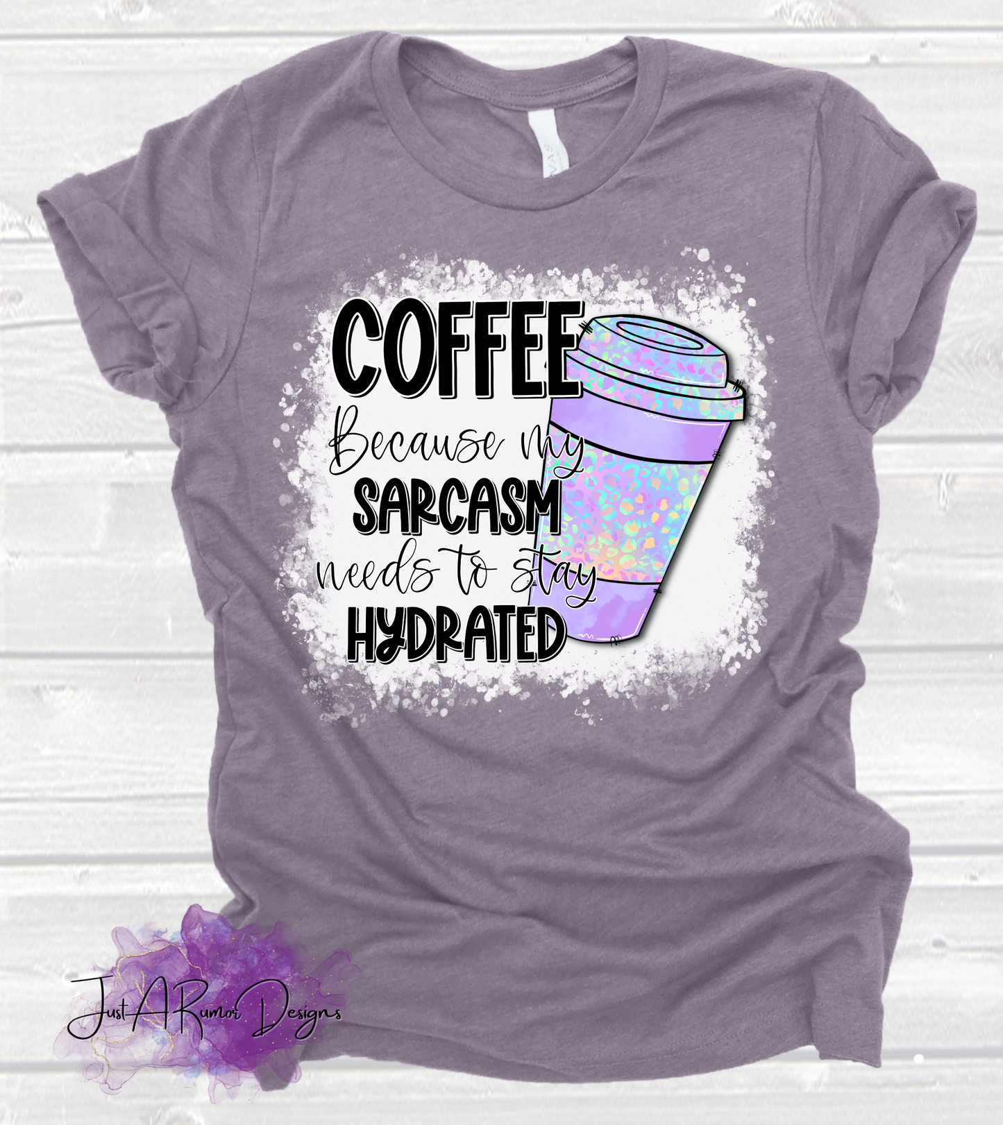 Sarcasm Needs Hydrated Shirt