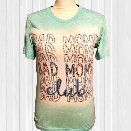 Stacked Bad Moms Club Shirt-RTS