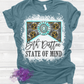 State of Mind Shirt