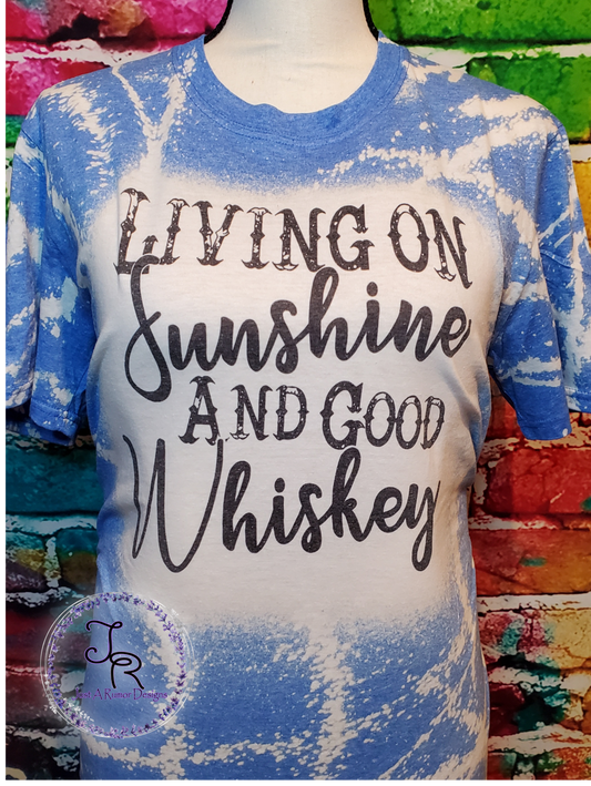 Sunshine and Whiskey Shirt