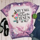 Test the Jesus in Me Shirt