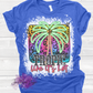 Tropic Like It's Hot Shirt