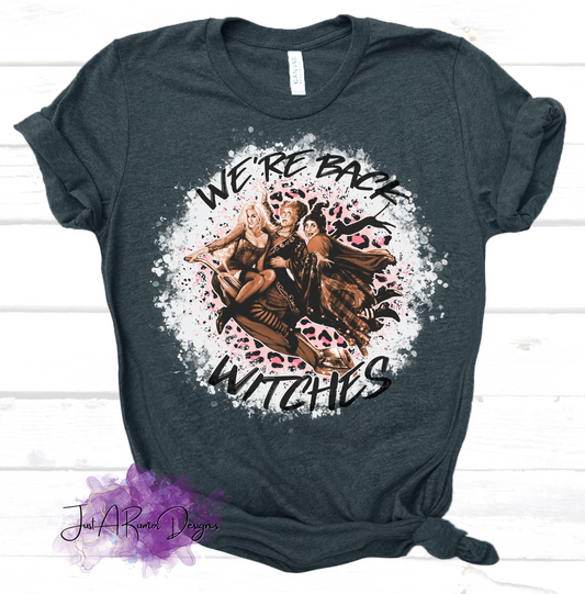 We're Back Witches Shirt