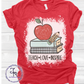 Teach Love Inspire Shirt
